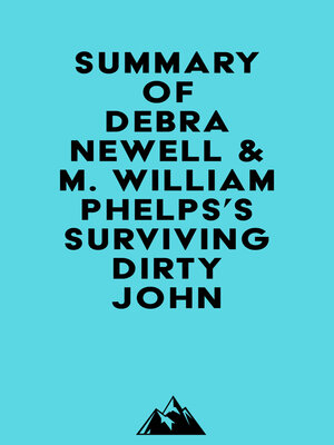 cover image of Summary of Debra Newell & M. William Phelps's Surviving Dirty John